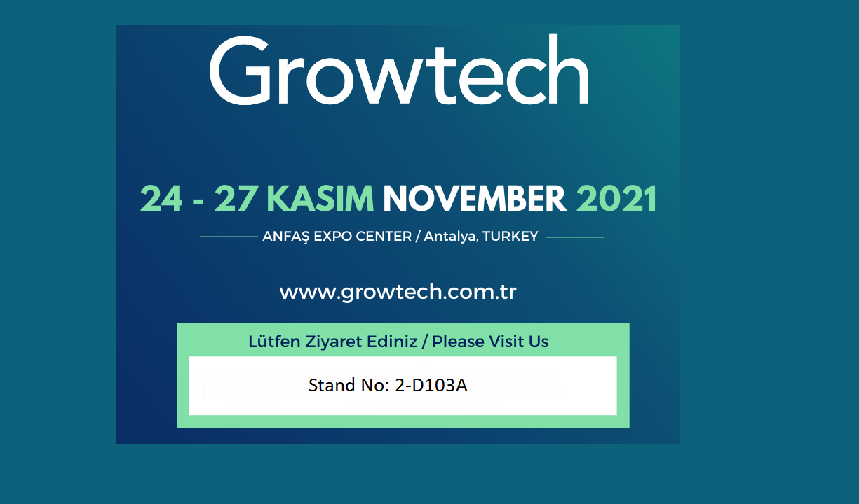 20. Growtech Tarım Fuarında Bizi Ziyaret Edebilirsiniz